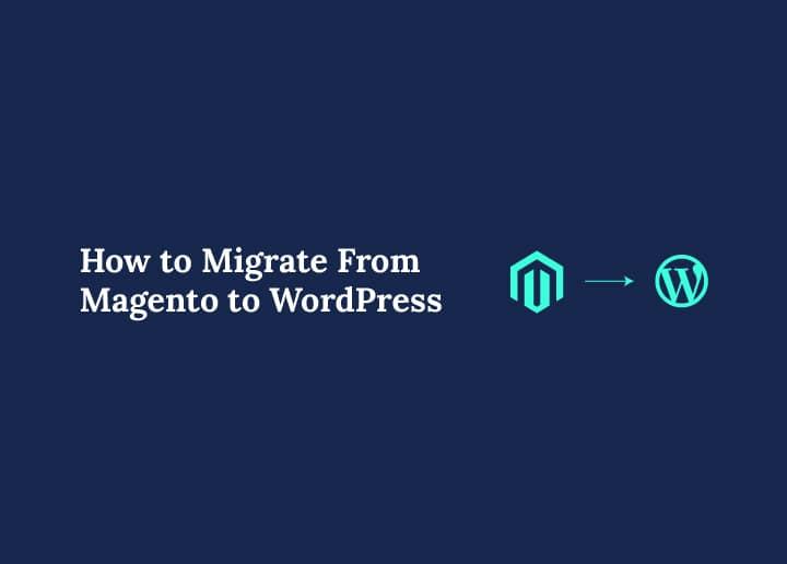 migrate-from-magento-to-wordpress