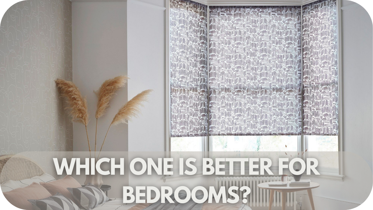 Which is better for bedrooms: roller or venetian blinds?