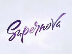 This contains an image of  the word supernova written in purple ink