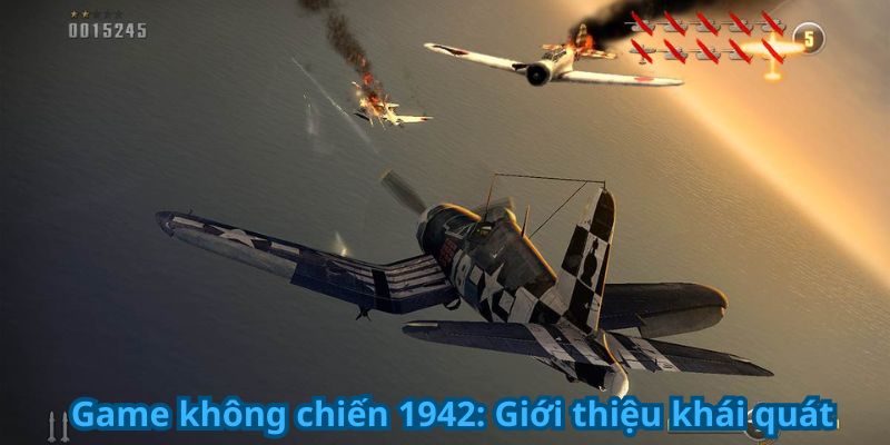 Game không chiến 1942: Giới thiệu khái quát