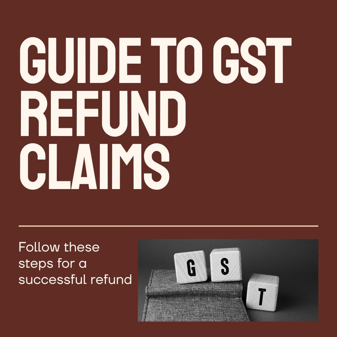 GST Refund: Step-by-step Process to GST Refund Claims