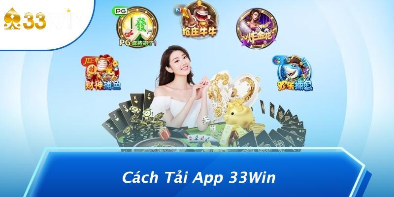 Cách Tải App 33Win