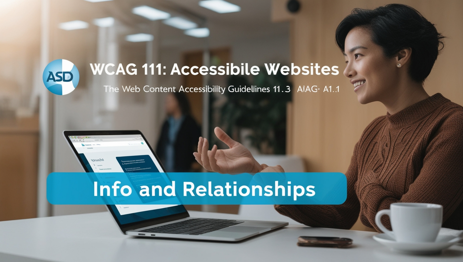 ASD A11y WCAG: 1.3.1 Info and Relationships