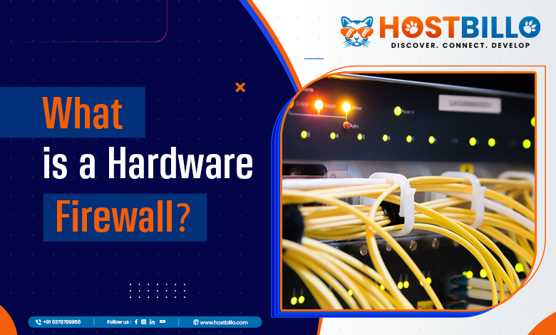 What is a Hardware Firewall?