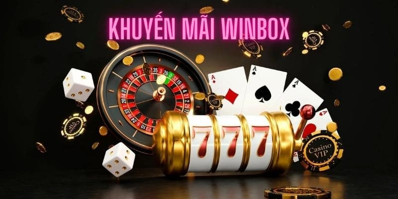 Tổng hợp các khuyến mãi Winbox mới 2025 dành cho game thủ