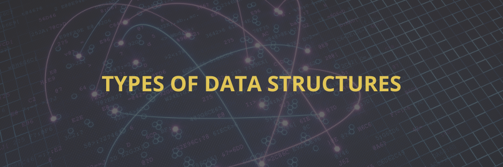 Types of Data Structures