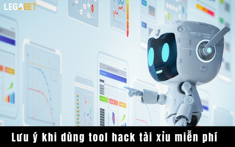 Lưu ý khi sử dụng tool hack tài xỉu miễn phí