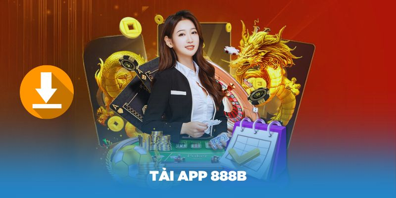 Hướng dẫn tải app 888b trên máy tính