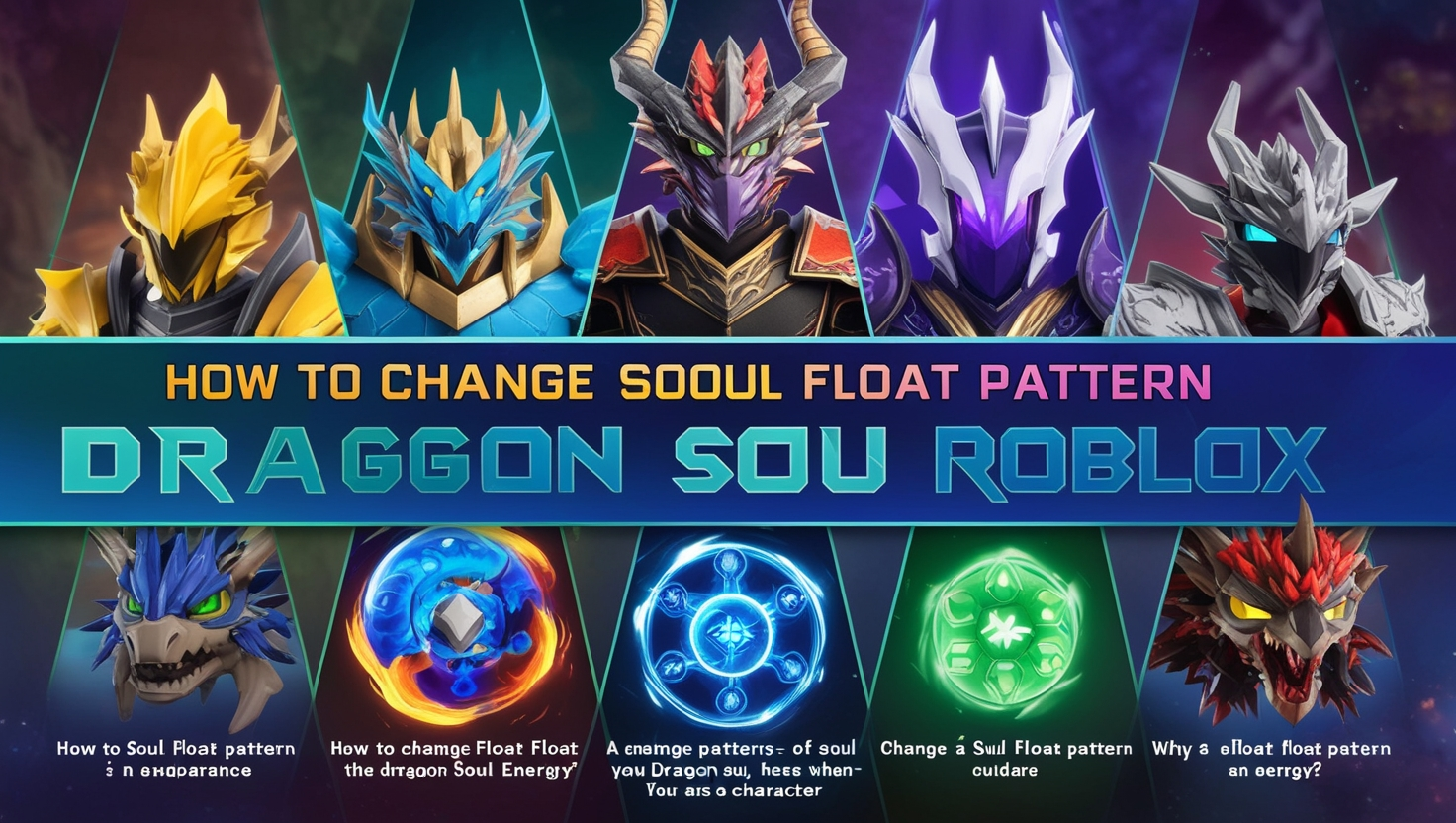 How to Change Soul Float Pattern Dragon Sou Roblox