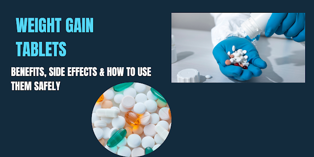 weight gain tablets
