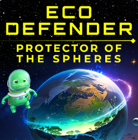 Eco Defender Protector of the Spheres  Elementary Science Edgame