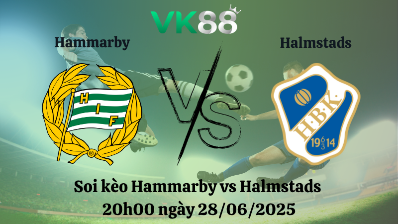Soi kèo Hammarby vs Halmstads 20h00 ngày 28/06/2025