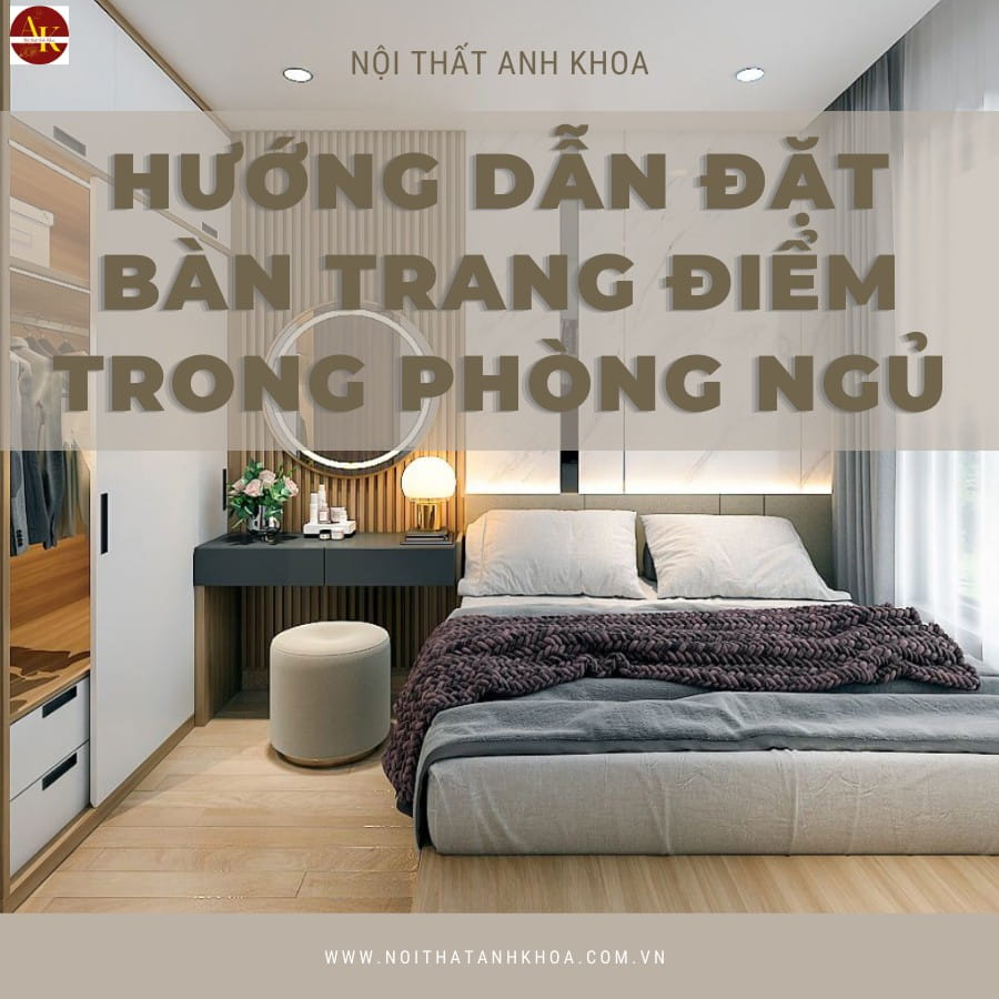 Hướng Dẫn Đặt Bàn Trang Điểm Trong Phòng Ngủ