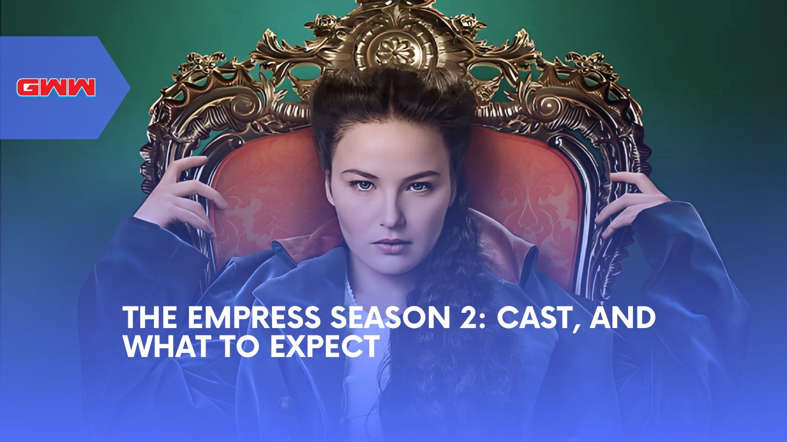 The Empress Season 2: Cast, and What to Expect