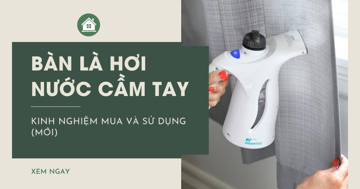 Có nên sử dụng bàn là hơi nước cầm tay không?