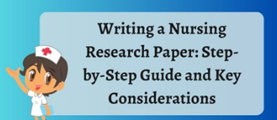 How to Create a Nursing Research Paper