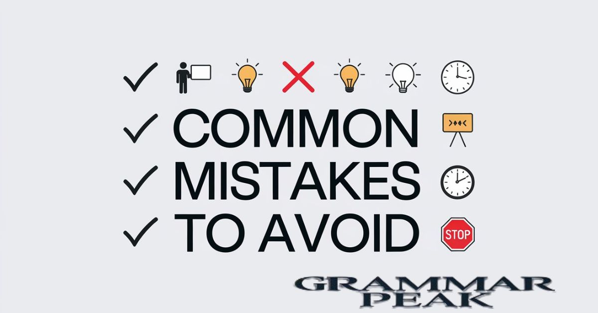 Common Mistakes to Avoid