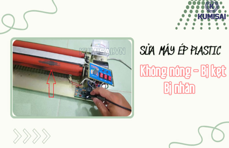 Tìm hiểu về các lỗi máy ép plastic không nóng, kẹt giấy, bị nhăn