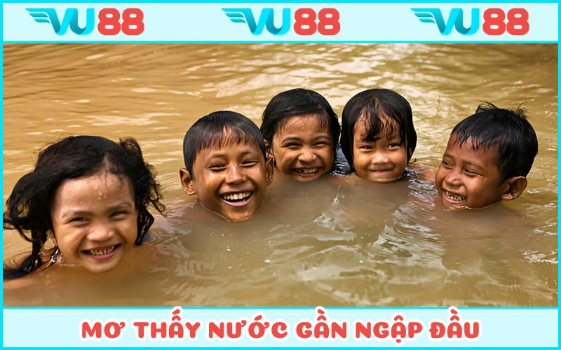 Mộng mị nước gần ngập đầu bạn