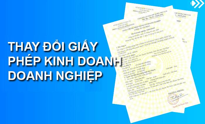 Dịch Vụ Thay Đổi Giấy Phép Đăng Ký Kinh Doanh Trọn Gói Năm 2021