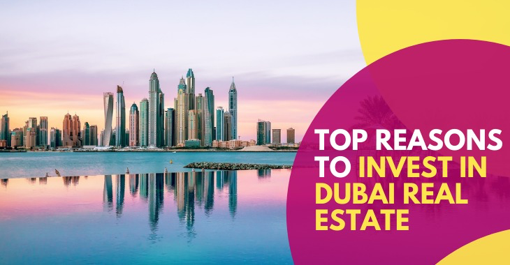 Top 15 Reasons to Invest in Dubai's Real Estate Market