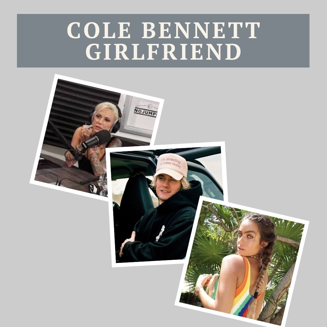 Cole Bennett Girlfriend
