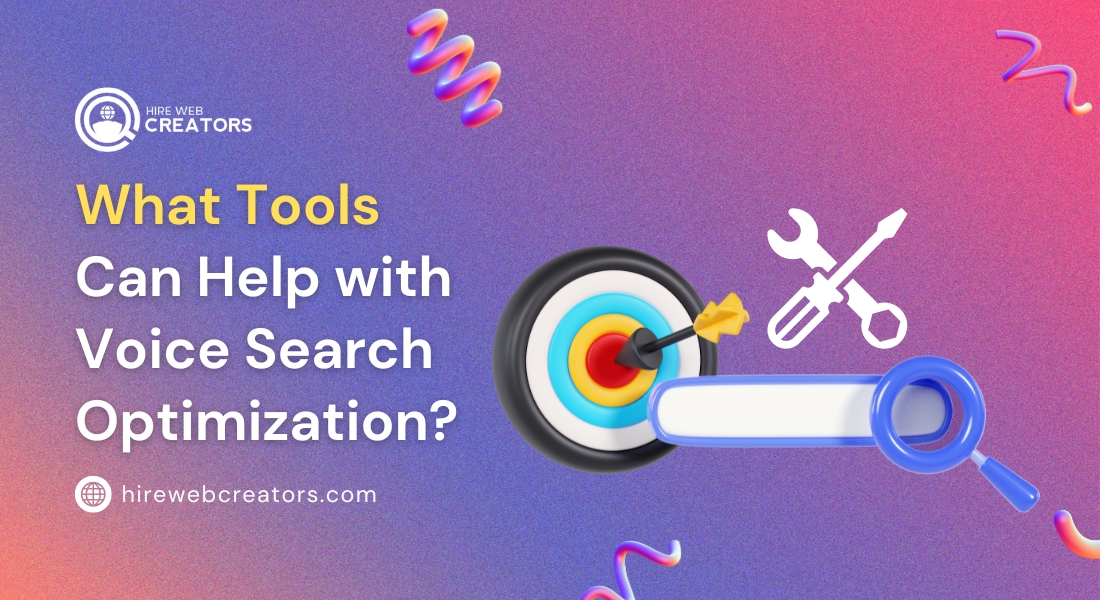 What Tools Can Help with Voice Search Optimization?