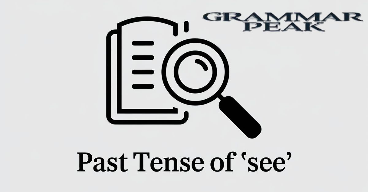 Past Tense of ‘See’