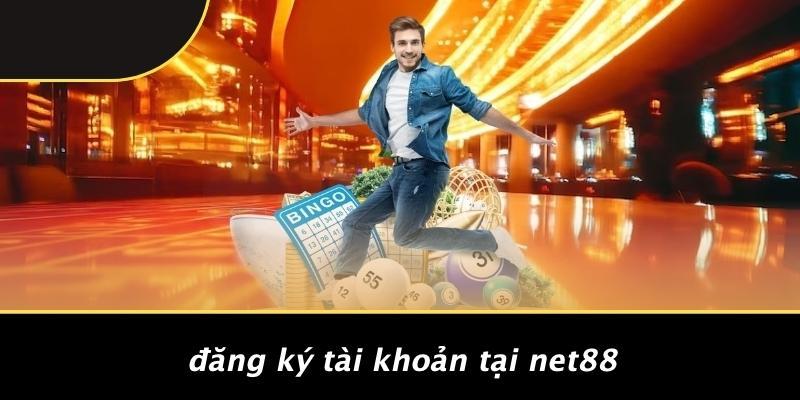 Đăng Ký Tài Khoản Tại Net88