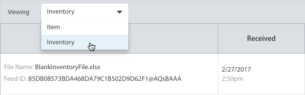 The dropdown menu allows users to toggle between viewing different data sets, such as "Inventory" and "Item." The example shown is viewing an inventory file with the name "BlankInventoryFile.xlsx," alongside its associated Feed ID and the date and time it was received (2/27/2017 at 2:50 PM). This interface helps manage and track uploaded files efficiently.