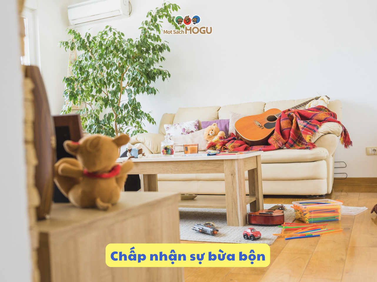 Cách dạy con của người Do Thái: Chấp nhận sự bừa bộn