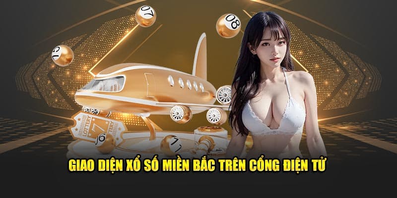 Giao diện xổ số miền Bắc trên cổng điện tử