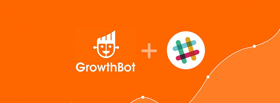 Top 30 des chatbots: Growthbot sur Slack, Messenger et Twitter