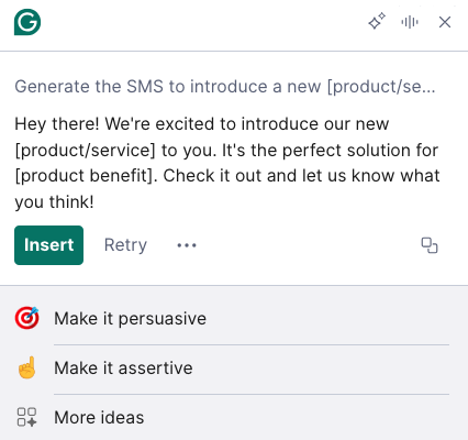 Alt: Grammarly answering Generate the SMS to introduce a new [product/service] to customers, involving saying how it is a perfect solution for [product benefit].