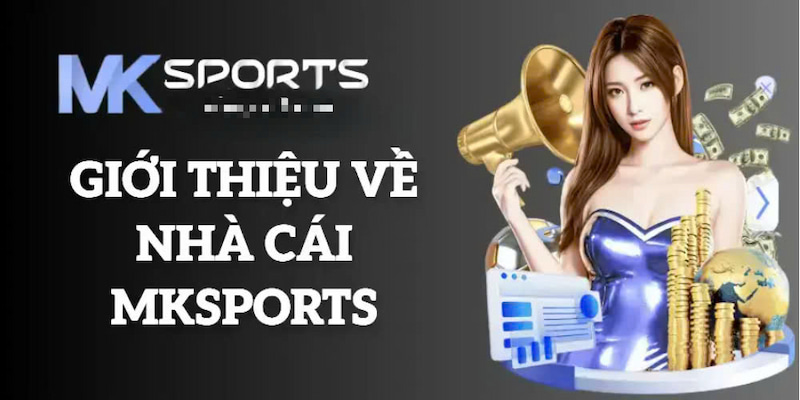 Tầm nhìn và sứ mệnh của nhà cái Mksport trong năm 2025