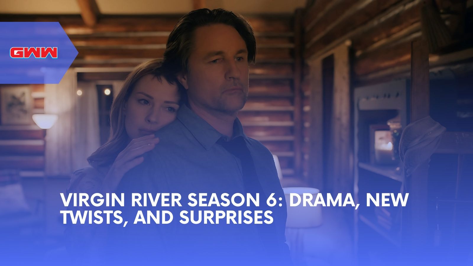 Virgin River Season 6: Drama, New Twists, and Surprises