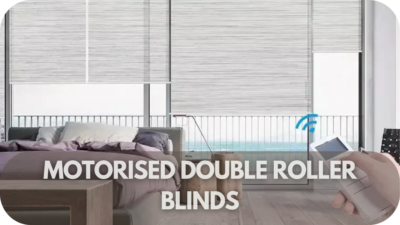 Motorised Double Roller Blinds