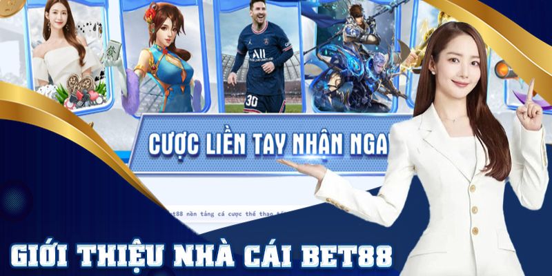 Giới thiệu Bet88 - Một số thông tin tổng quan