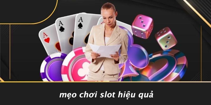 Mẹo Chơi Slot Hiệu Quả