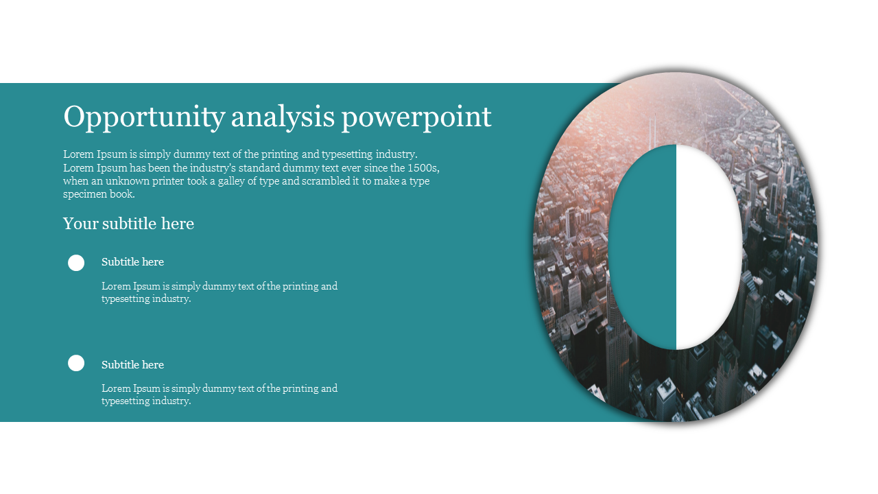 Opportunity analysis PowerPoint slide with a teal background, bold 'O' featuring a cityscape, and space for text and subtitles.