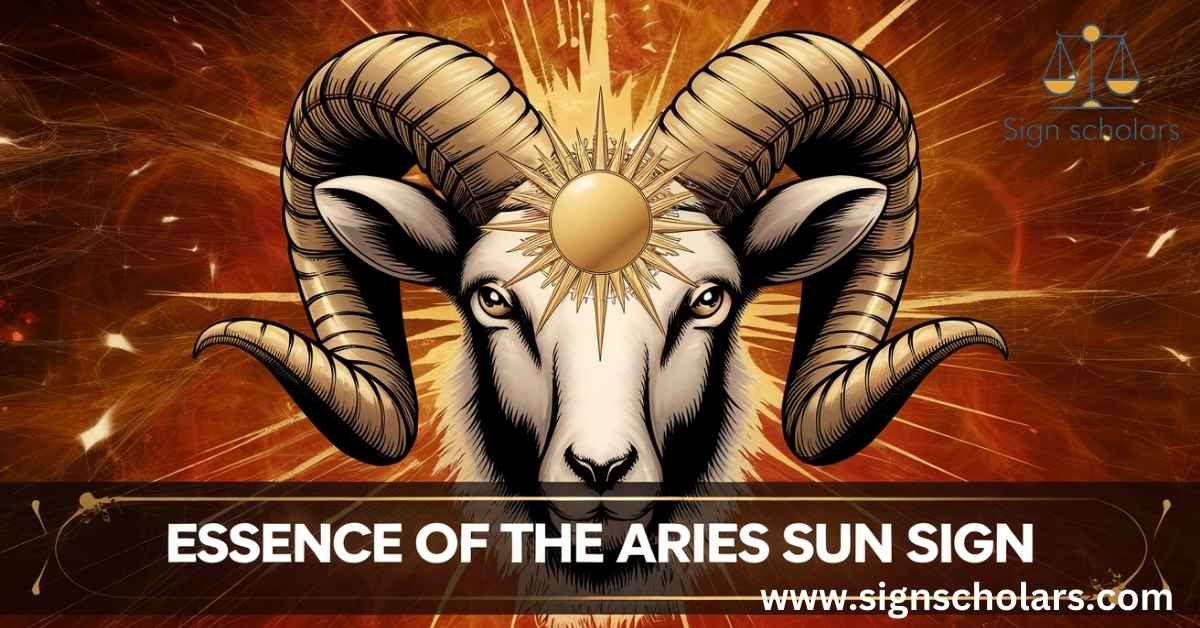 Essence of the Aries Sun Sign