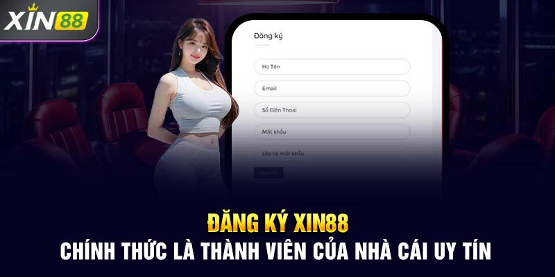 Đăng ký Xin88 đơn giản