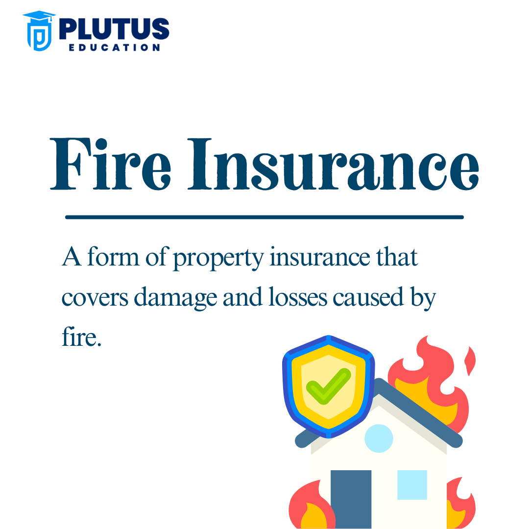 Features of Fire Insurance