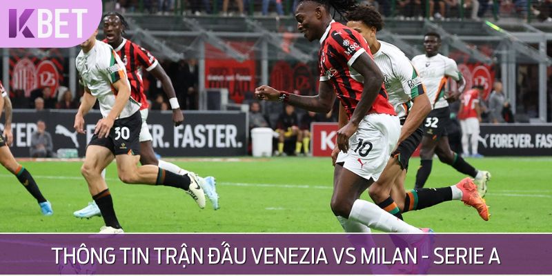 minh hoạ thông tin trận đấu venezia vs milan