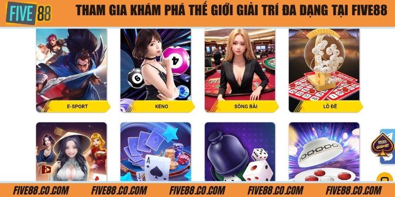 Tham gia khám phá thế giới giải trí đa dạng tại Five88