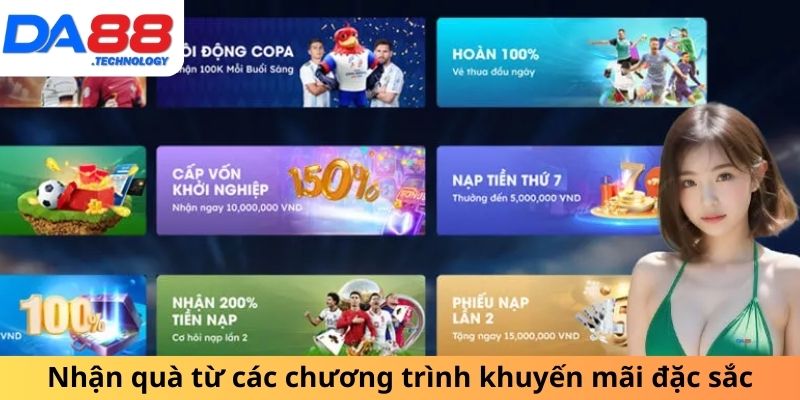 Nhận quà từ các chương trình khuyến mãi đặc sắc