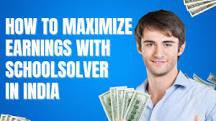 How to Earn Money with School Solver in India: A ...