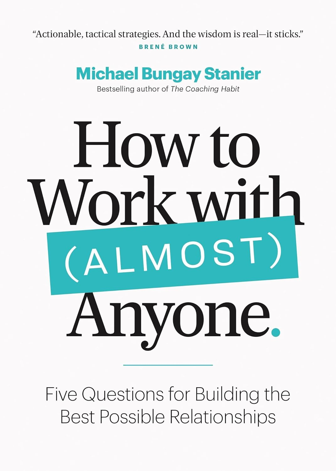 Front cover of the book How to Work with (Almost) Anyone.