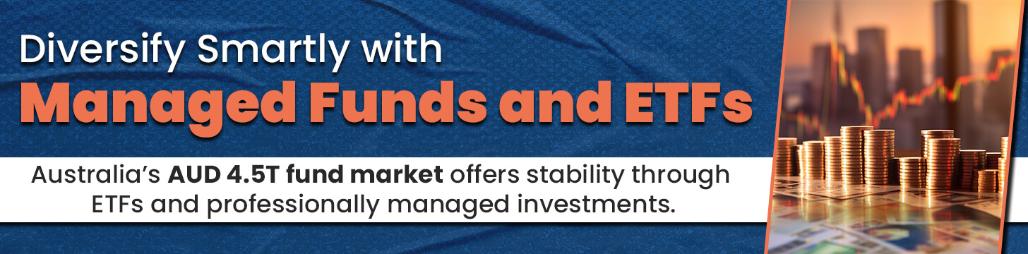 Diversify Smartly with Managed Funds and ETFs