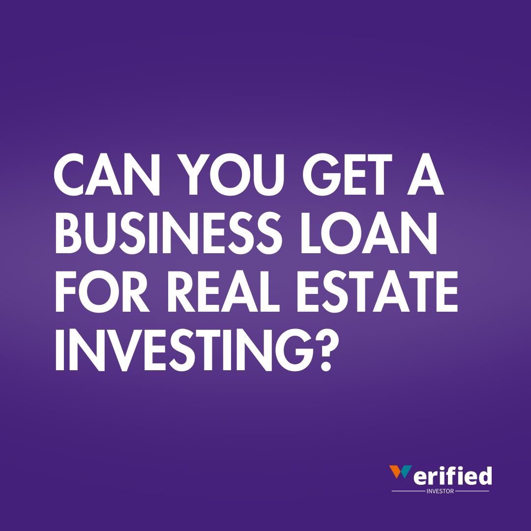 Can You Get a Business Loan for Real Estate Investing?